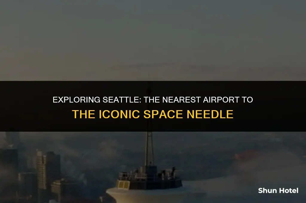 which airport is closest to space needle