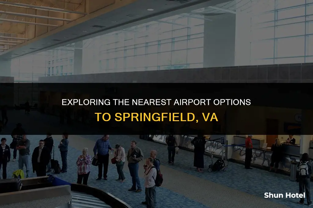which airport is closest to springfield va