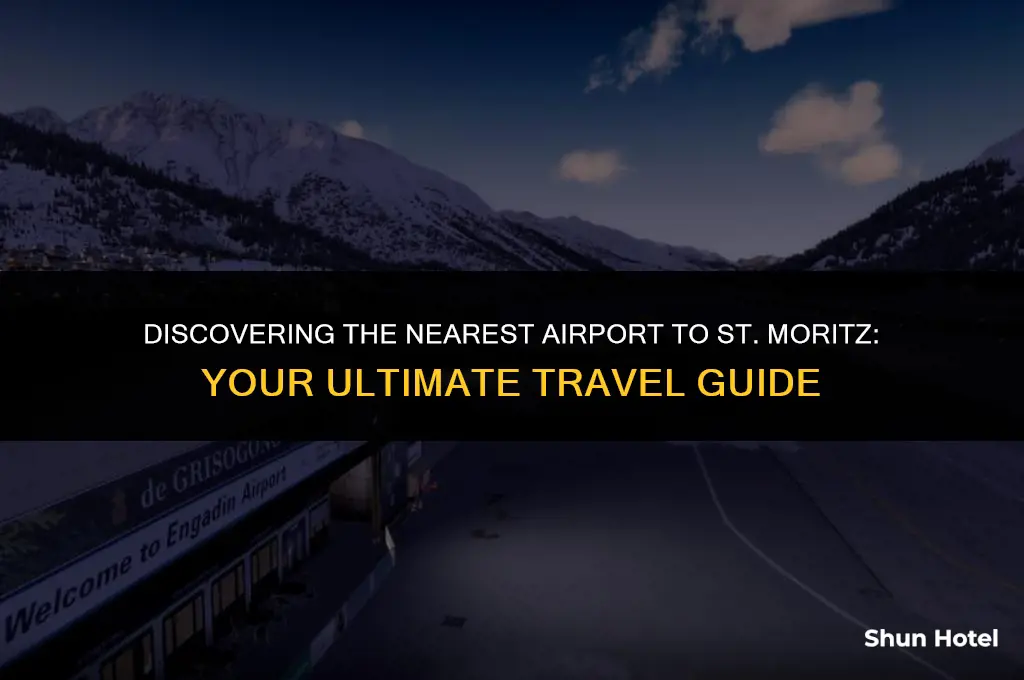 which airport is closest to st moritz
