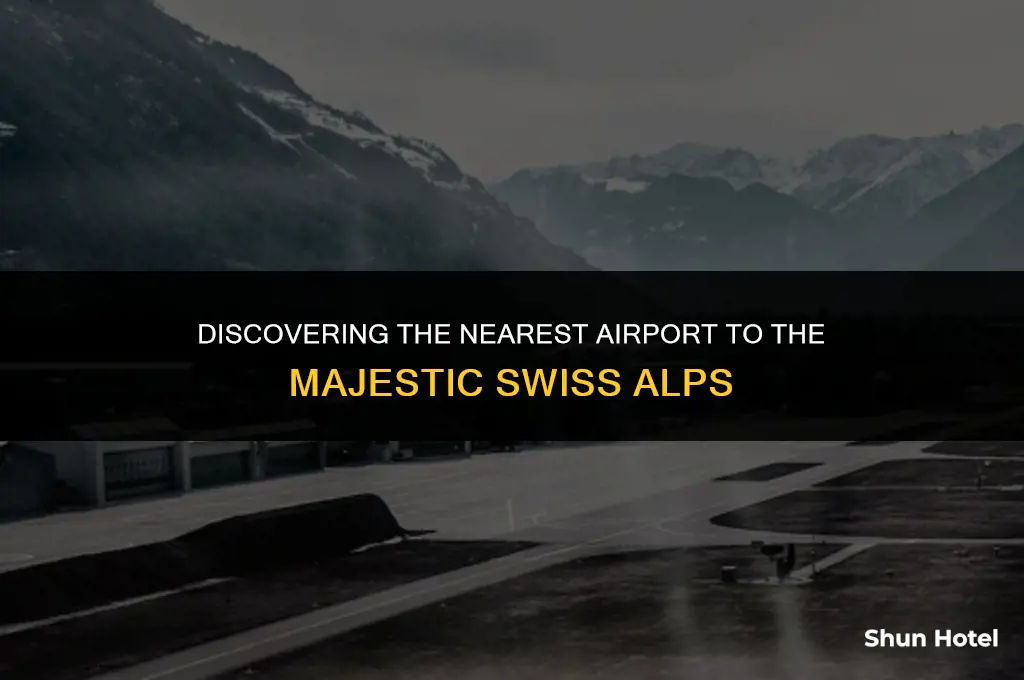 which airport is closest to swiss alps