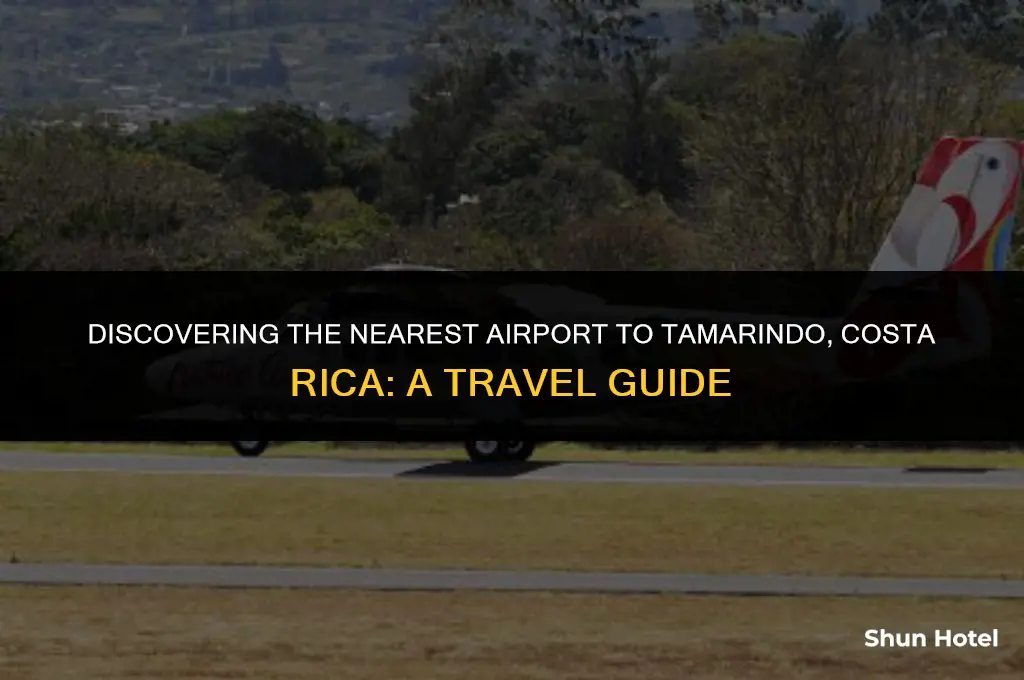 which airport is closest to tamarindo costa rica