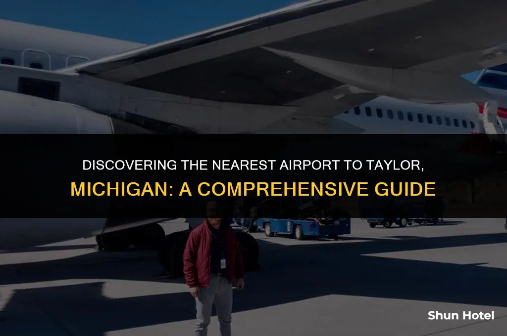 which airport is closest to taylor michigan