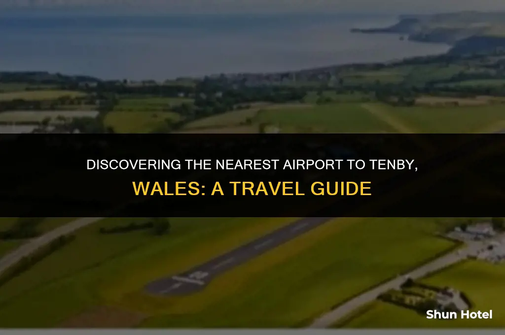 which airport is closest to tenby wales