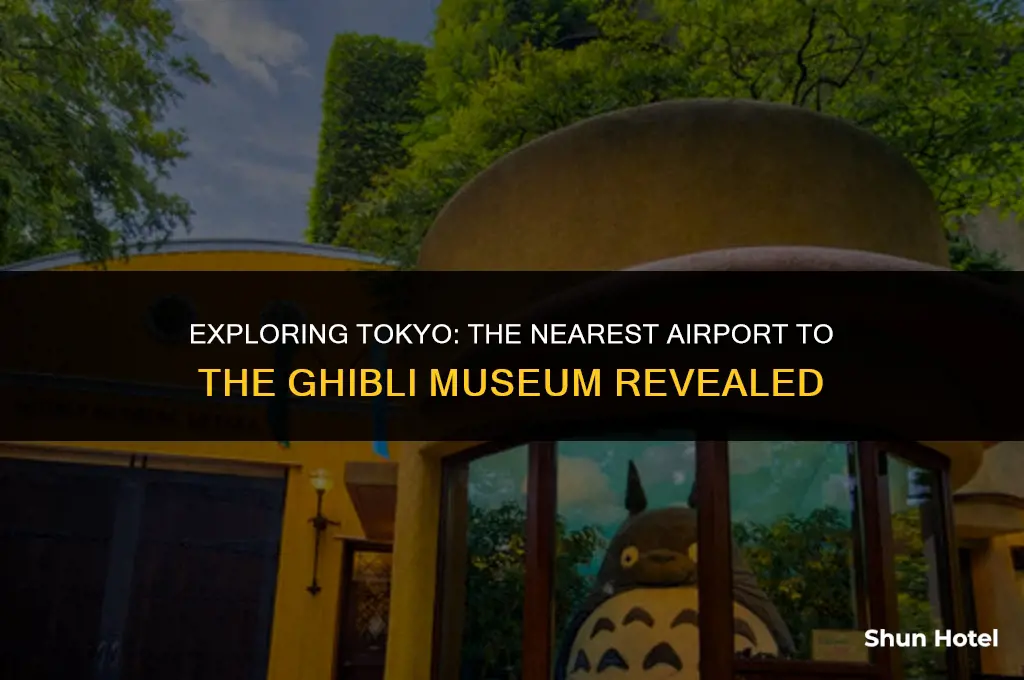 which airport is closest to the ghibli museum