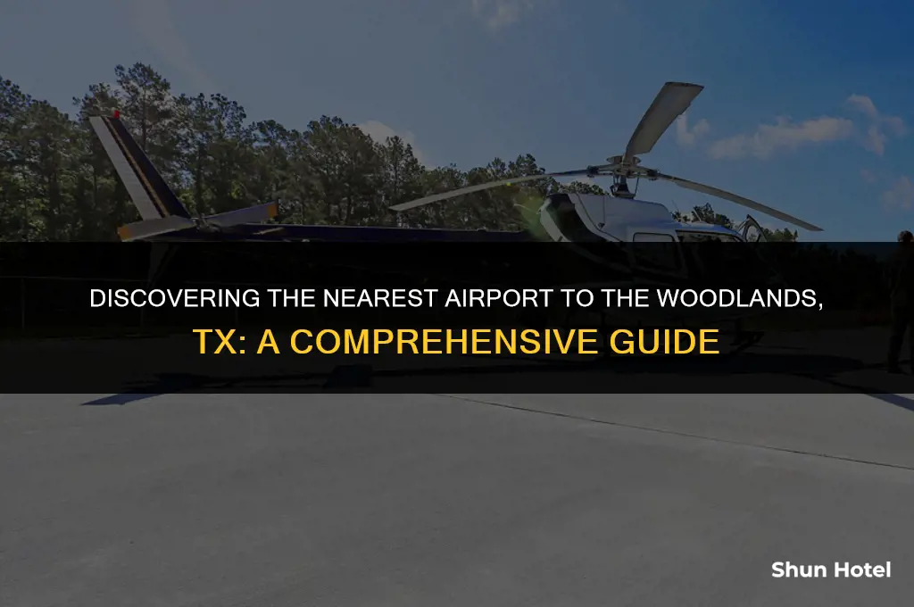 which airport is closest to the woodlands tx