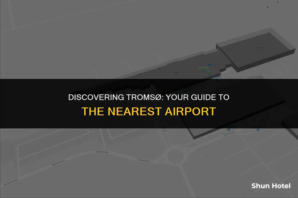 which airport is closest to tromso norway