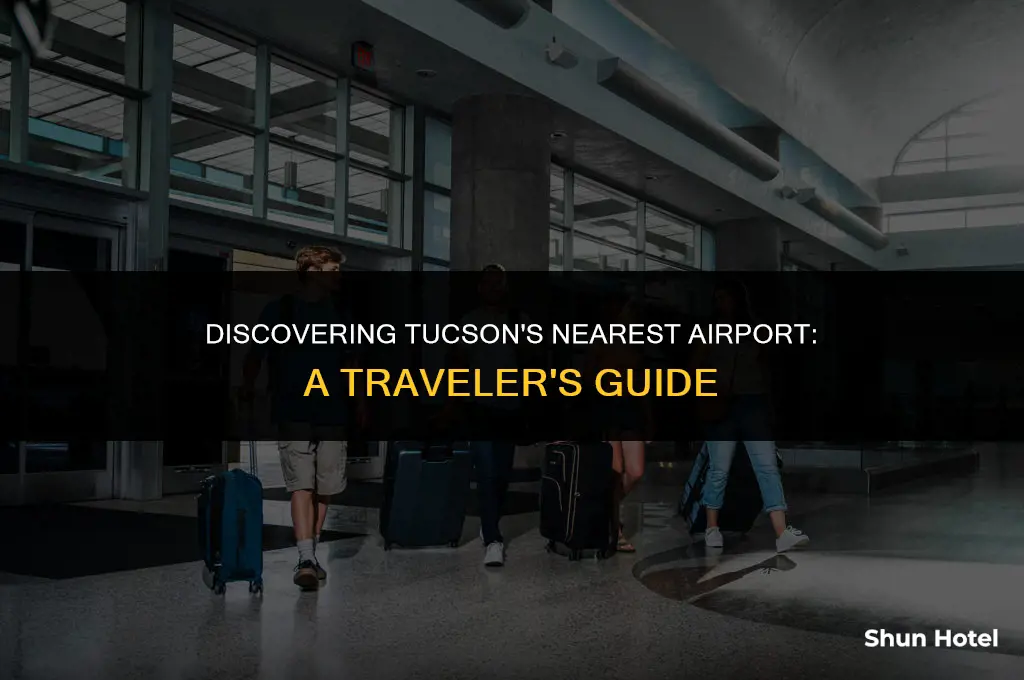 which airport is closest to tucson az