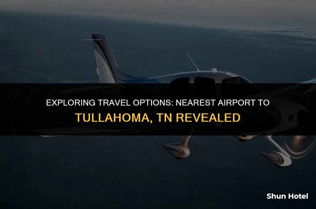 which airport is closest to tullahoma tn