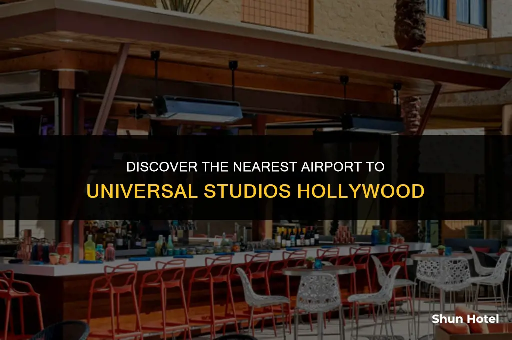 which airport is closest to universal holl