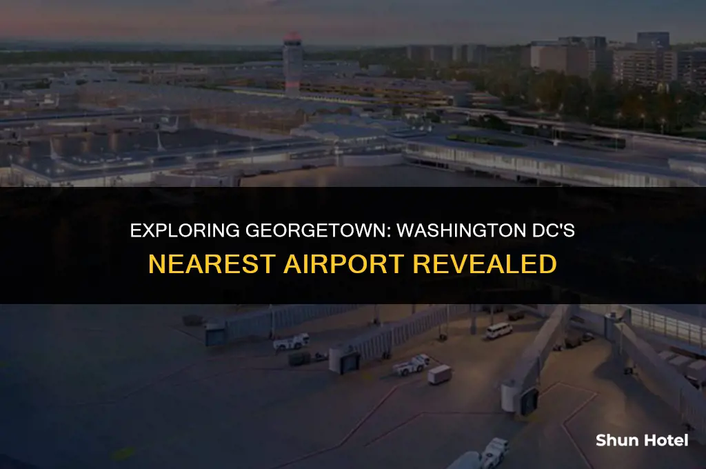 which airport is closest to washington dc georgetown