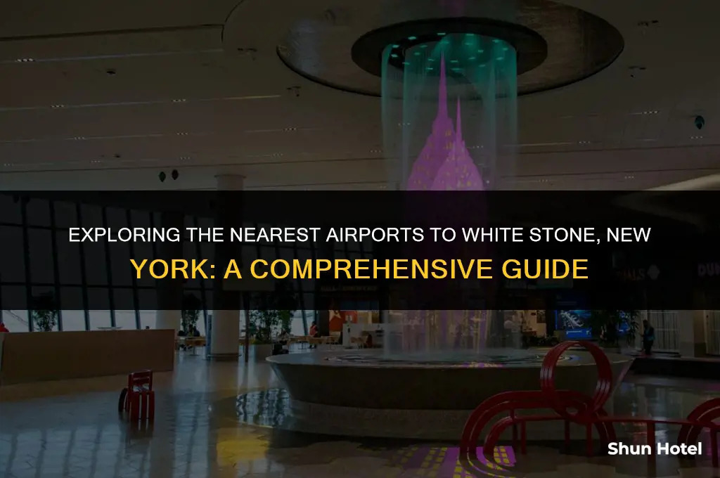 which airport is closest to white stone new york