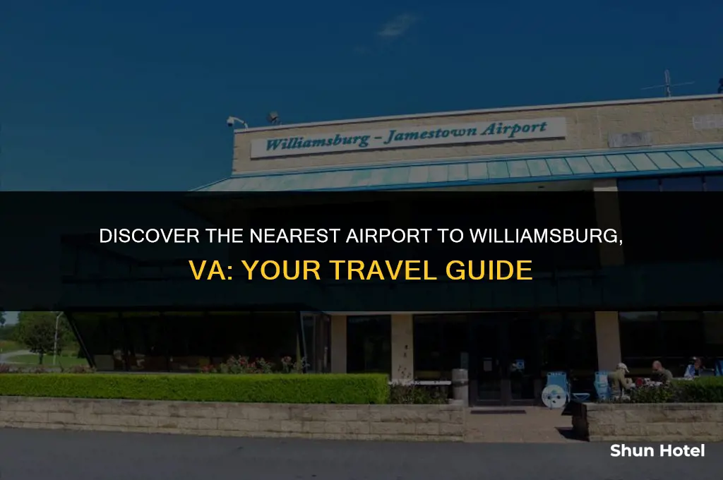 which airport is closest to williamsburg vaexpedia