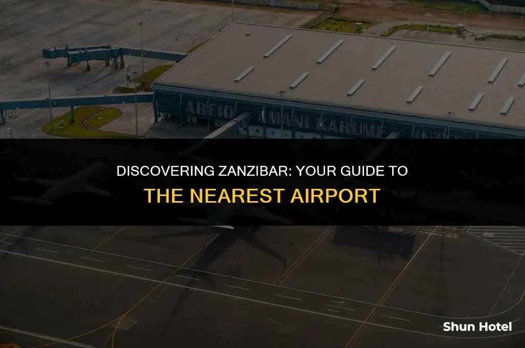 which airport is closest to zanzibar