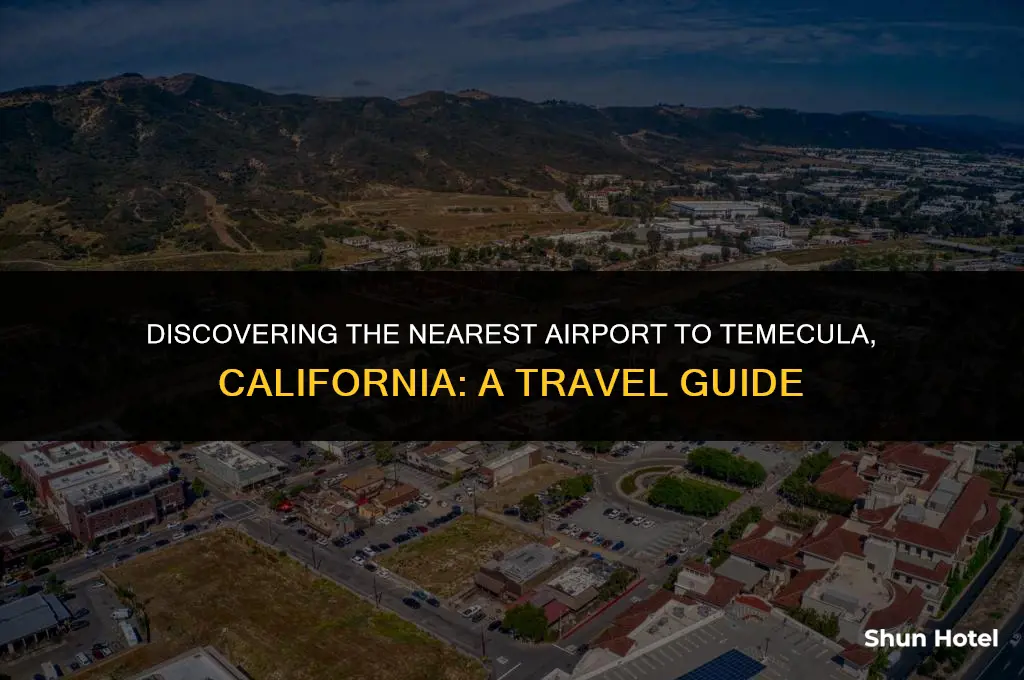 which airport is closest totemecula california