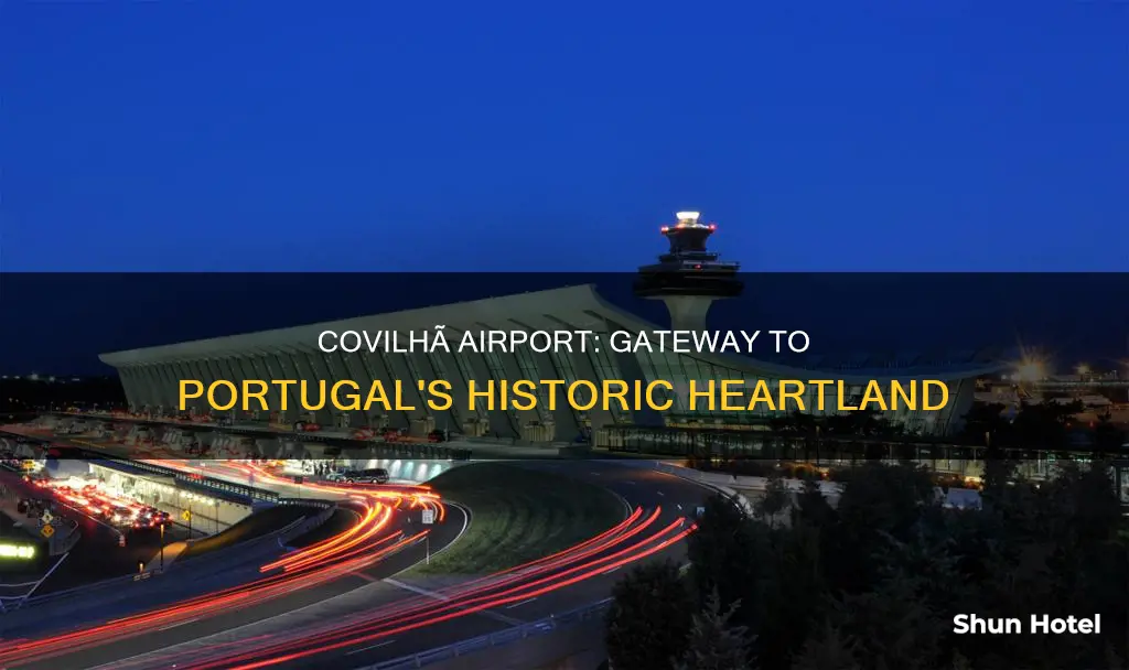 which airport is in covilha portugal