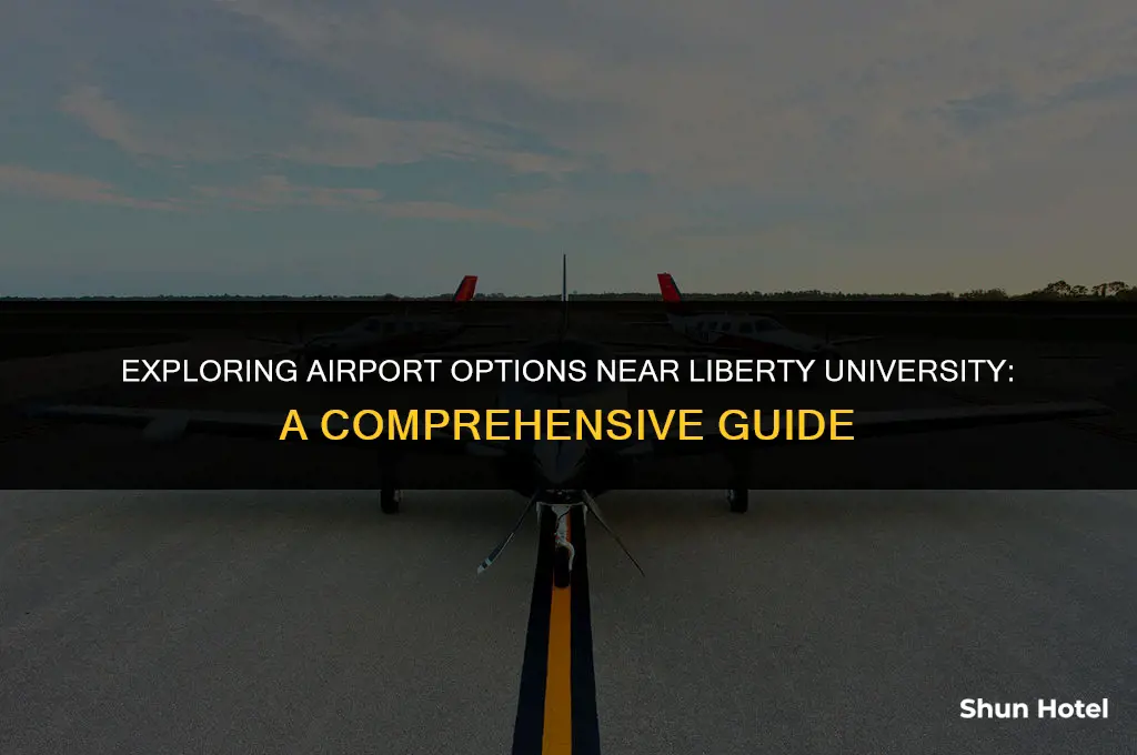 which airport is liberty university closest too