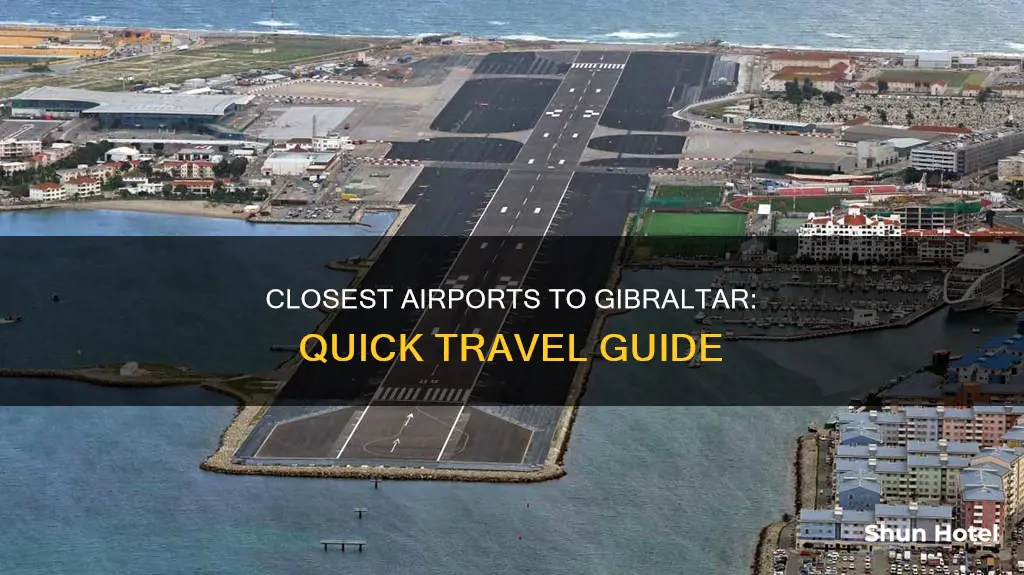 which airport is nearest to gibraltar