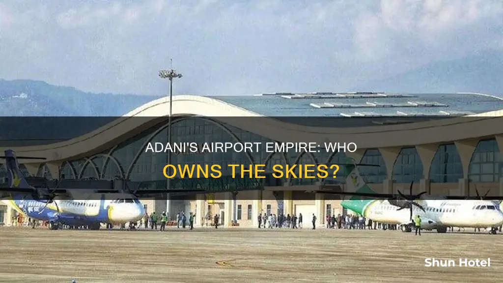 which airport is owned by adani