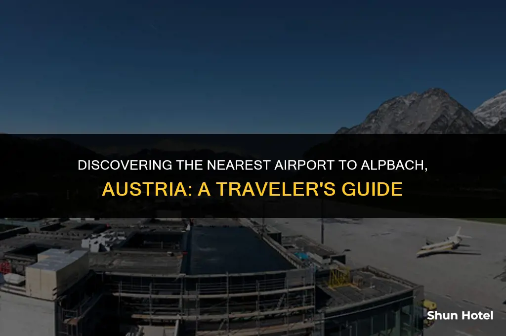 which airport is the closest one to alpback asutria
