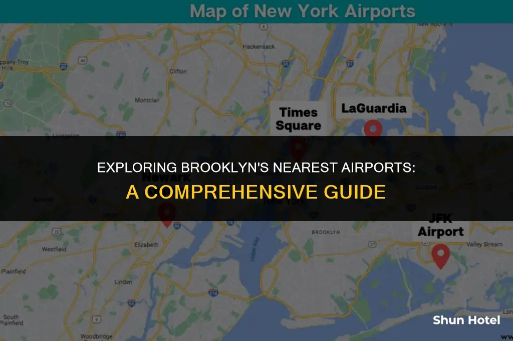 which airport is the closest to brooklyn ny