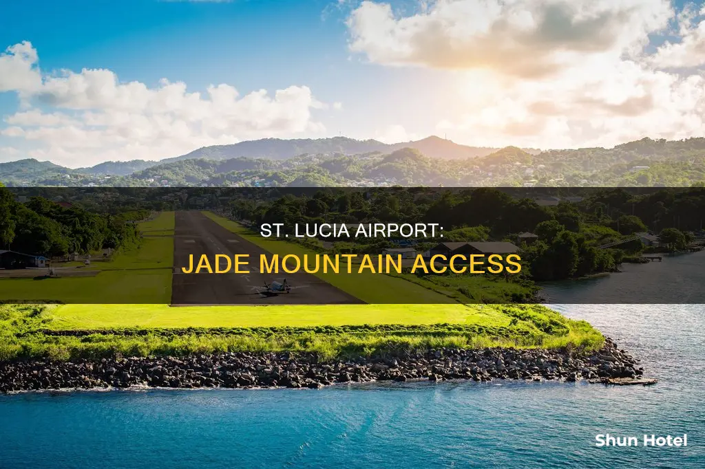 which airport jade mountsain st lucia