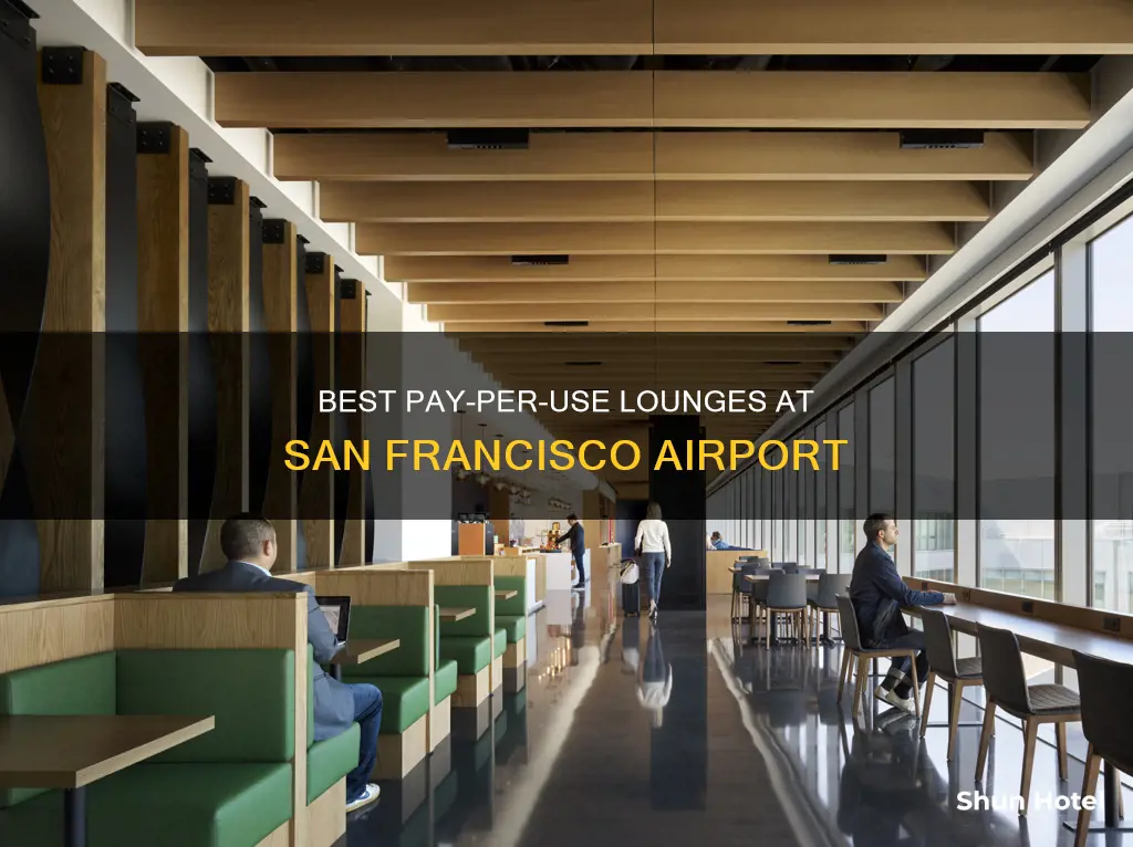 which airport lounges can you pay for sfo