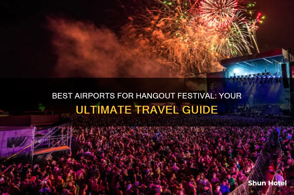 which airport should i fly into for hangout festival