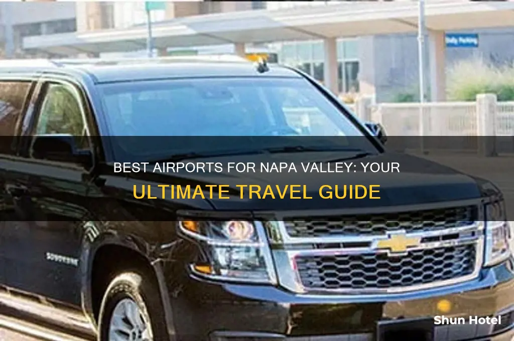 which airport should i fly into for napa valley