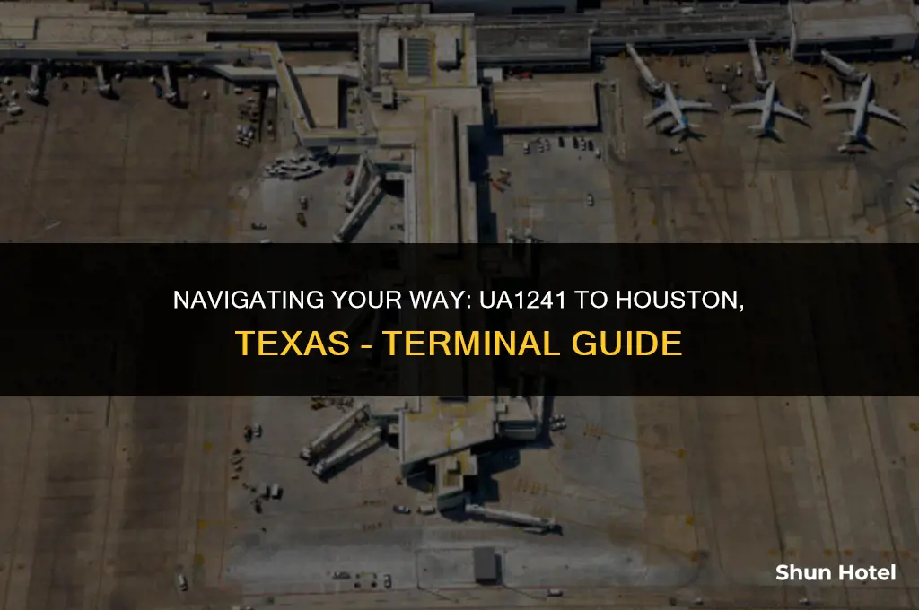 which airport terminal for flight ua1241 to houston texas