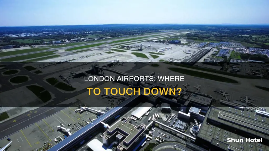 which airport to arrive in london