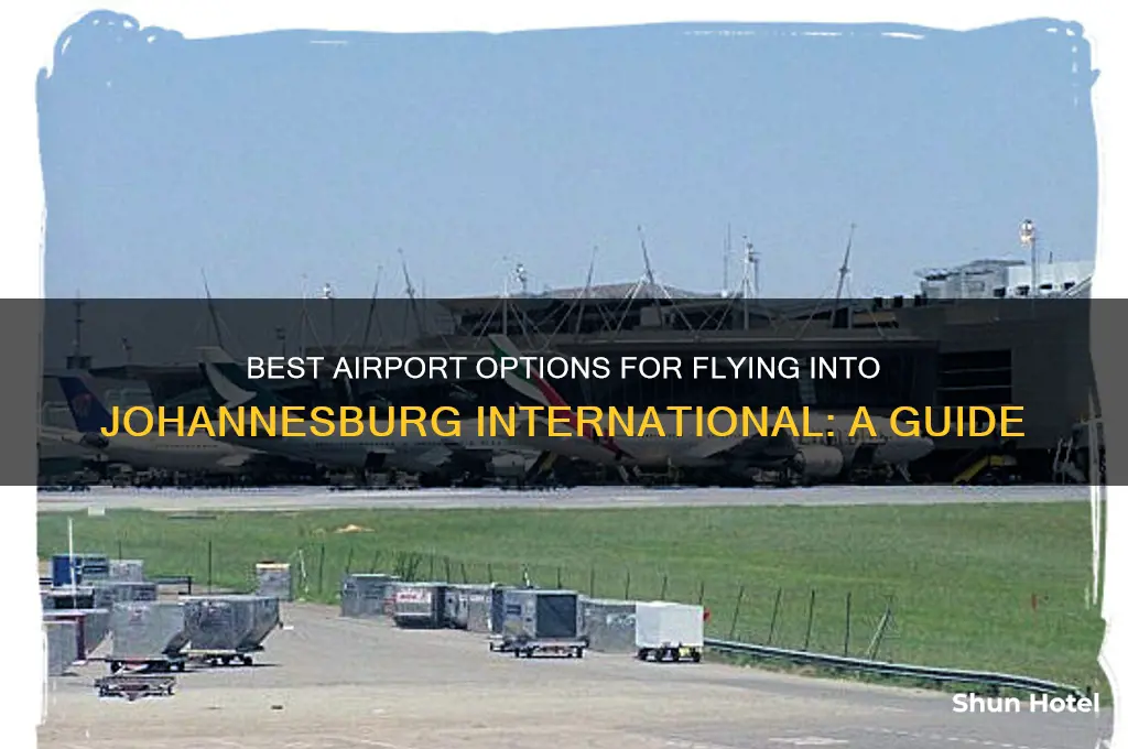 which airport to flight into johannesburg international