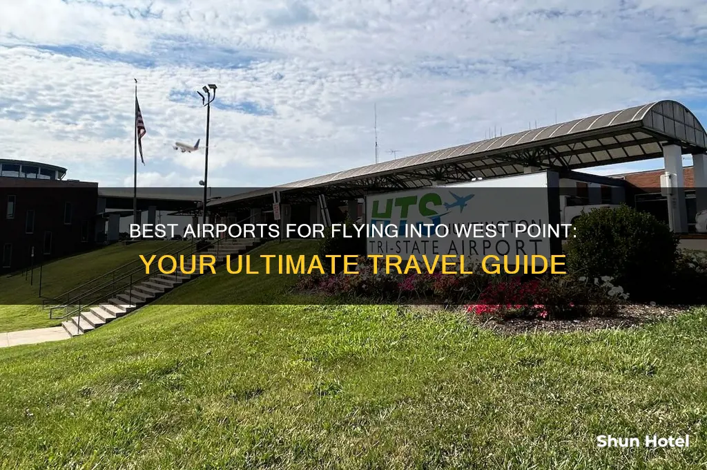 which airport to fly in to westpoint
