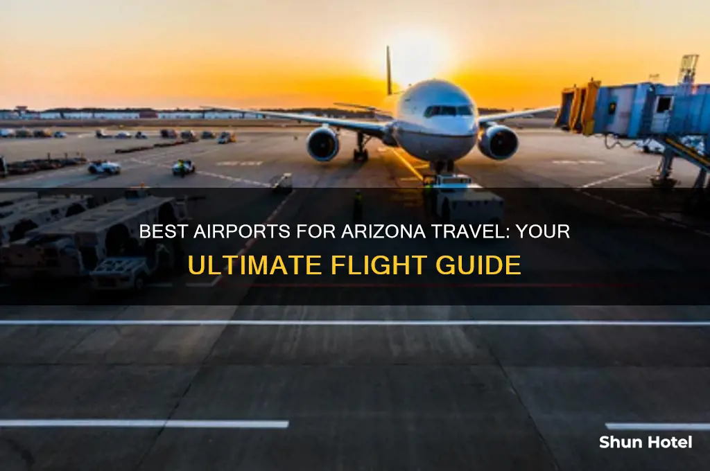 which airport to fly into arizona