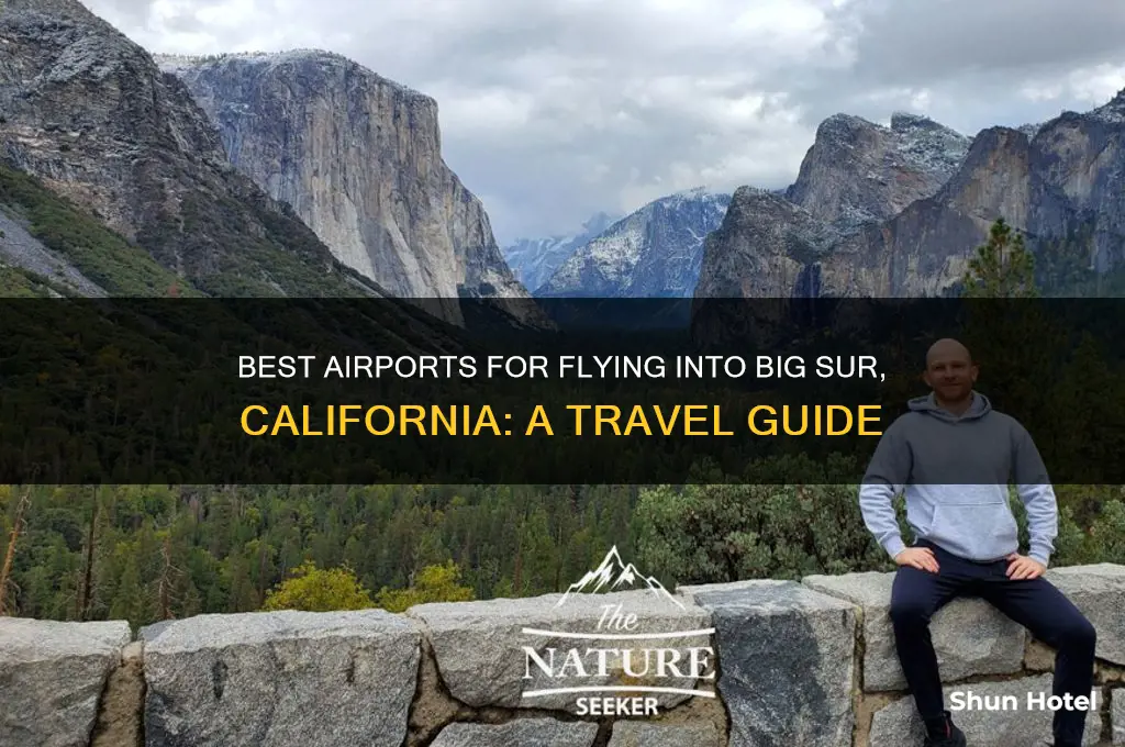 which airport to fly into big sur california