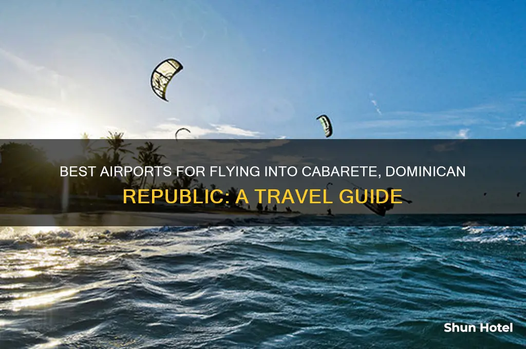 which airport to fly into cabarete dominican republic