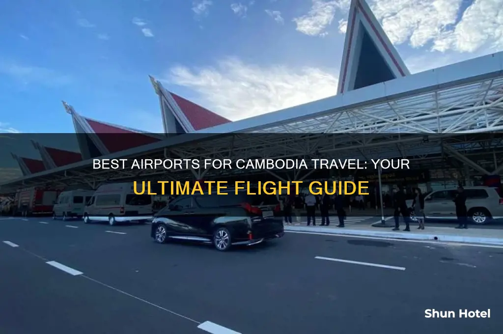 which airport to fly into cambodia