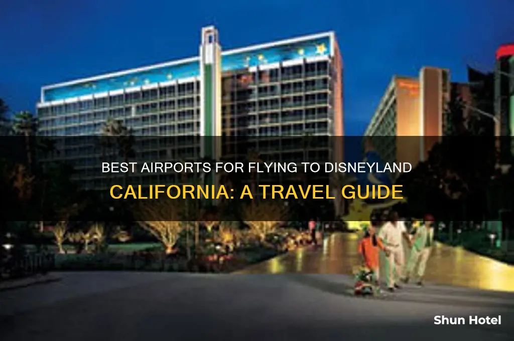 which airport to fly into for calafonia disneyland