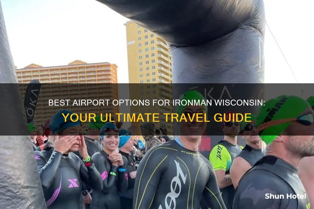 which airport to fly into for ironman wisconsin