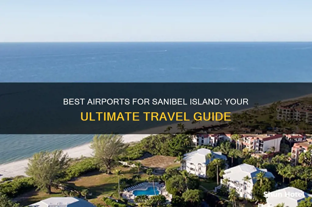 which airport to fly into for sanibel island