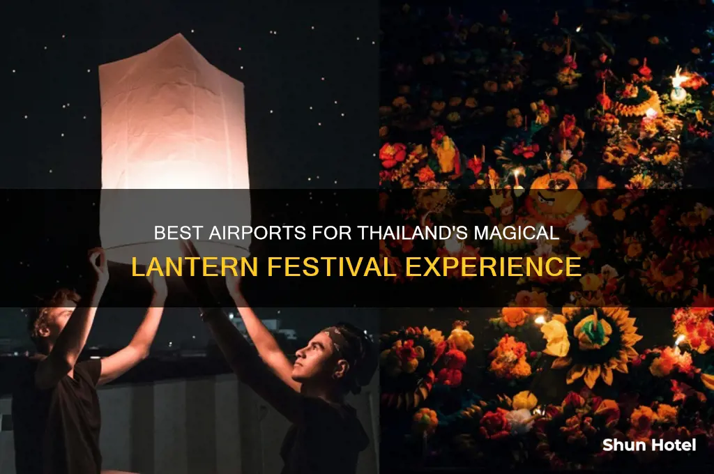 which airport to fly into for thailand lantern festival
