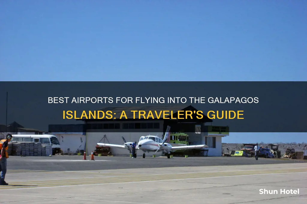 which airport to fly into galapagos