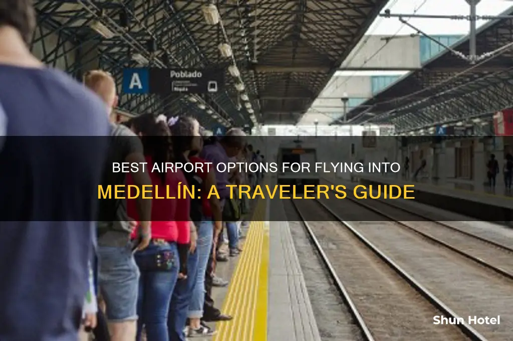which airport to fly into in medellin