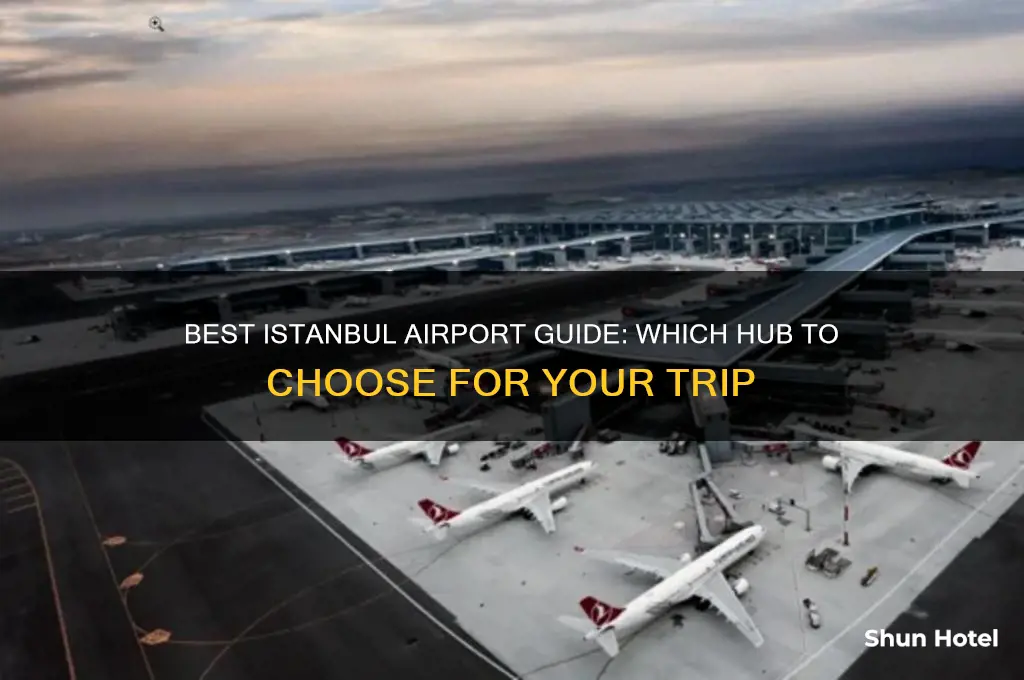 which airport to fly into istanbul