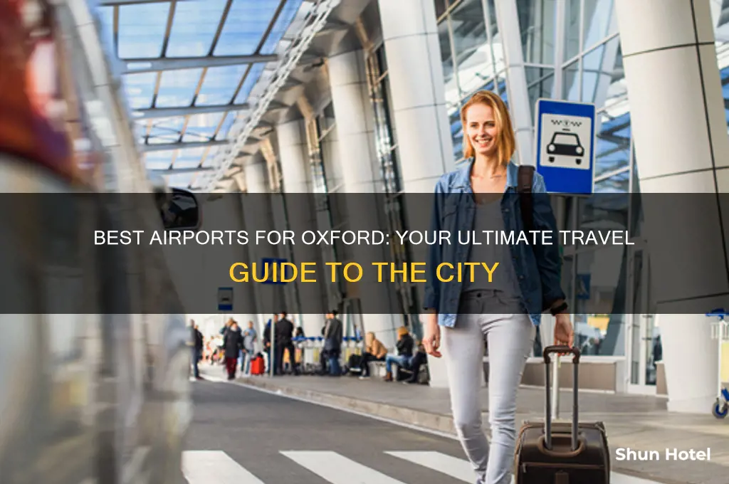 which airport to fly into oxfor