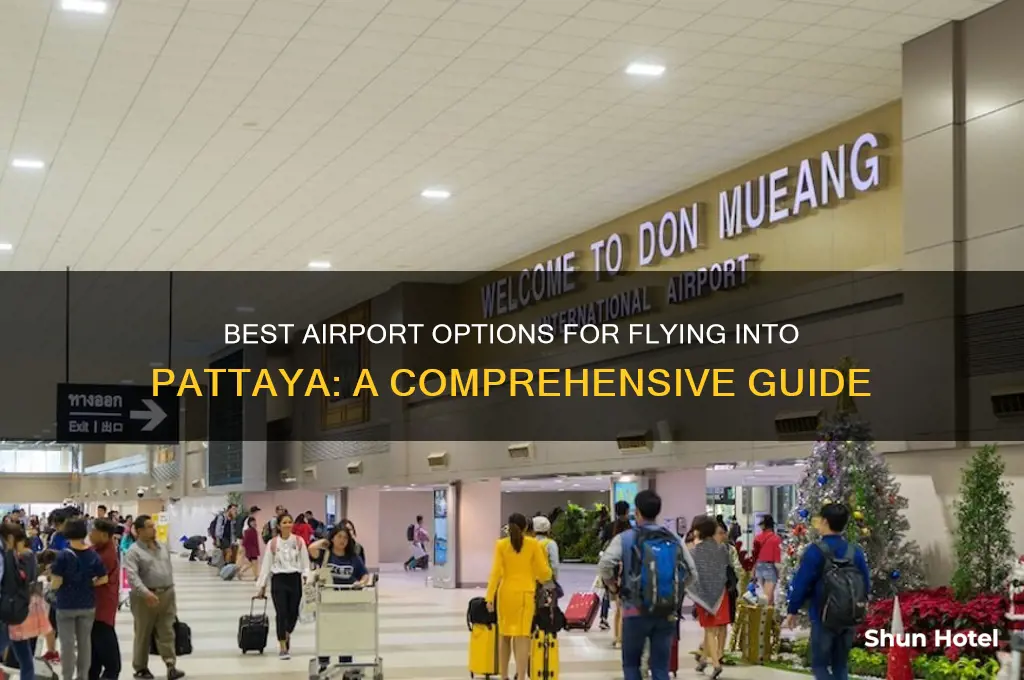 which airport to fly into pattaya