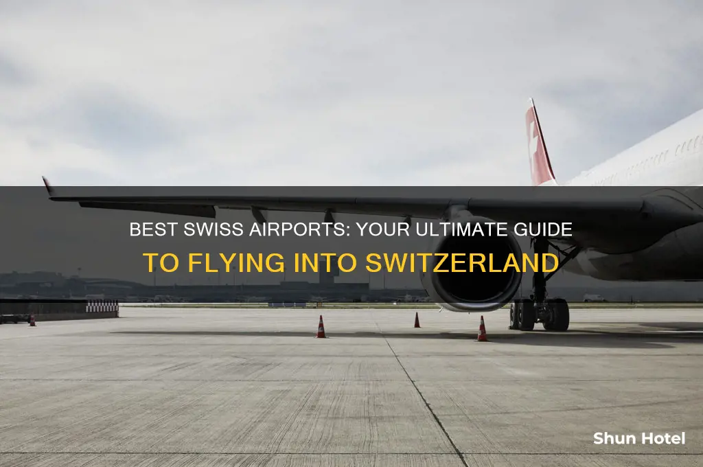 which airport to fly into switzerland