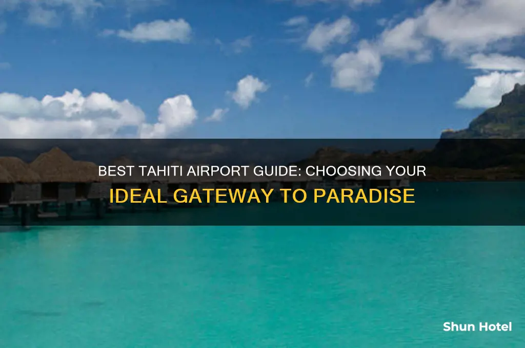 which airport to fly into tahiti