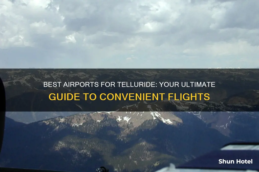 which airport to fly into telluride