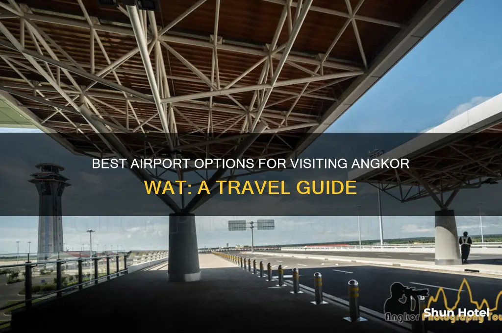 which airport to fly to to go to angkor wat