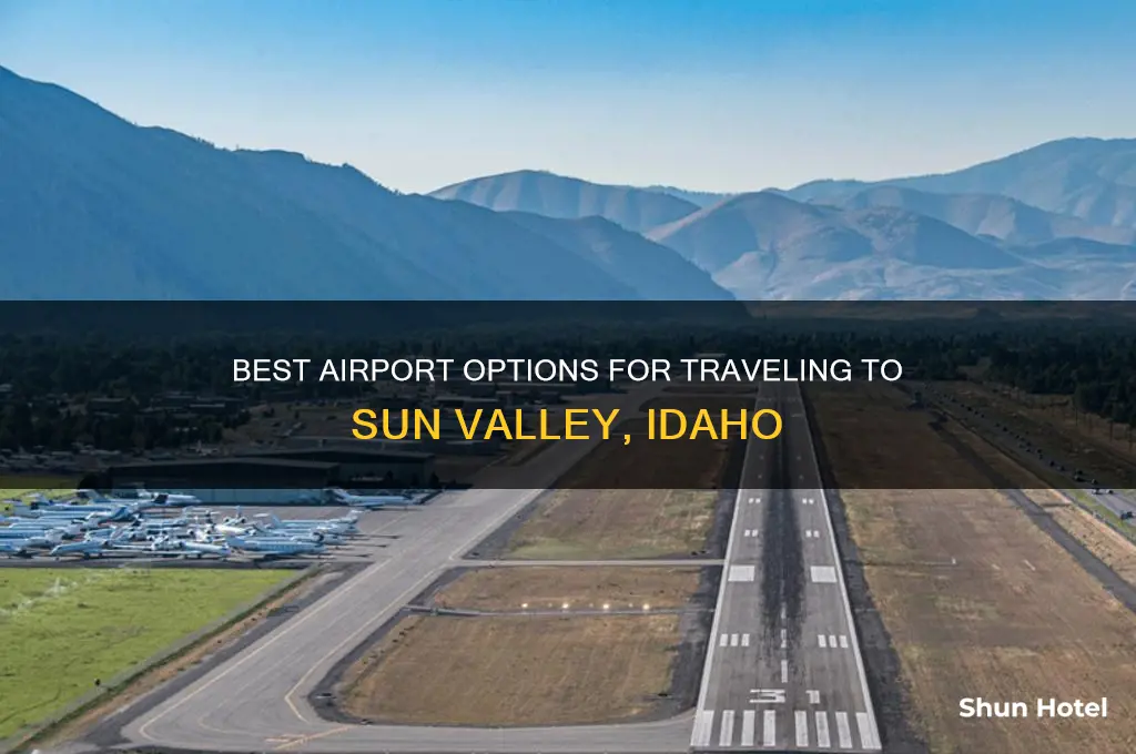 which airport to get to sun valley
